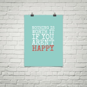 nothing is worth it - happy